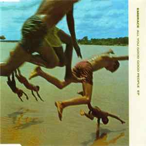 Embrace - All You Good Good People EP Mp3