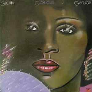 Gloria Gaynor - Glorious Mp3