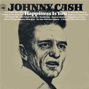 Johnny Cash - Happiness Is You Mp3