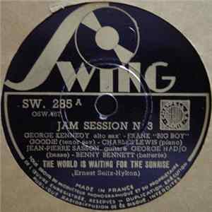 Jam Session N° 3 - The World Is Waiting For The Sunrise / Tea For Two Mp3