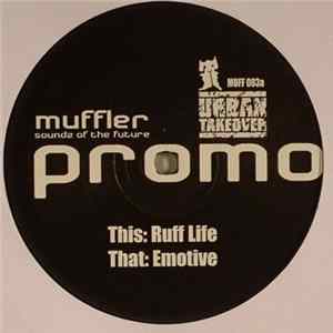 Muffler - Ruff Life / Emotive Mp3