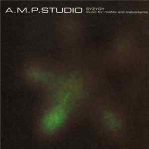 A.M.P. Studio - Syzygy (Music For Misfits And Malcontents) Mp3