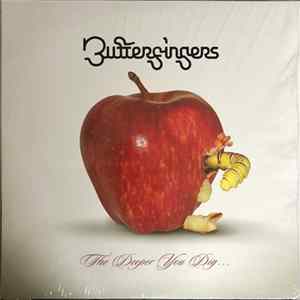 Butterfingers - The Deeper You Dig... Mp3