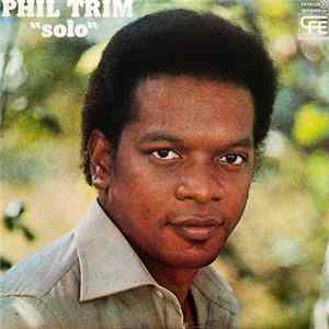 Phil Trim - Solo Mp3