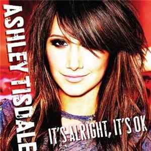 Ashley Tisdale - It's Alright, It's OK Mp3