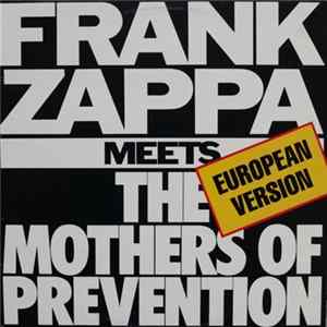 Frank Zappa - Frank Zappa Meets The Mothers Of Prevention (European Version) Mp3