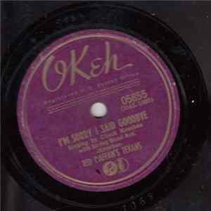 Ted Daffan's Texans - I'M Sorry I Said Goodbye / Grey Eyed Darling Mp3