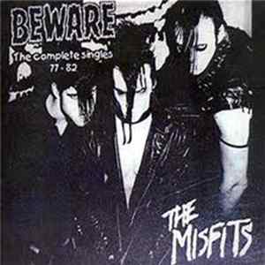 Misfits - Beware: The Complete Singles (77-82) Mp3