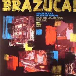 Various - Brazuca! Samba Rock & Brazilian Groove From The Golden Years (1966-1978) Mp3