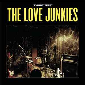 The Love Junkies - "Flight Test" Mp3