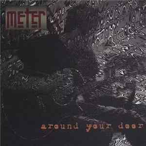 Meter - Around Your Door Mp3