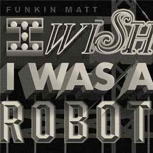 Funkin Matt - I Wish Mp3