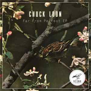 Chuck Loon - Far From Perfect EP Mp3