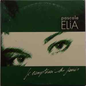 Pascale Elia - Je Compterai Les Jours Mp3