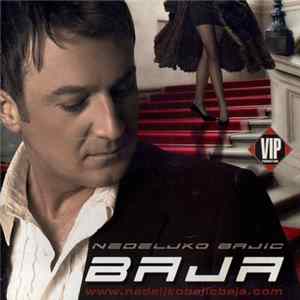 Nedeljko Bajić Baja - Zapisano U Vremenu Mp3