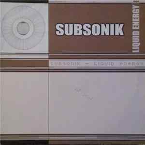 Subsonik - Liquid Energy Mp3