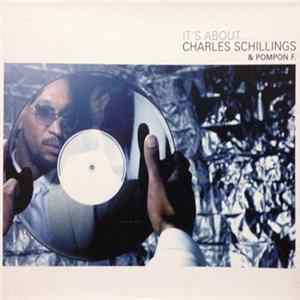 Charles Schillings & Pompon F. - It's About... Mp3