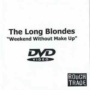 The Long Blondes - Weekend Without Make Up Mp3