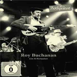 Roy Buchanan - Live At Rockpalast Mp3