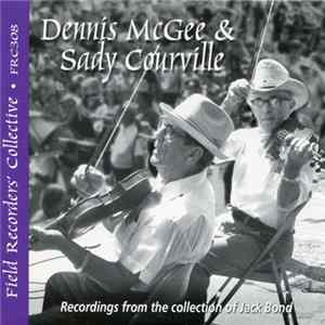 Dennis McGee, Sady Courville - Dennis McGee & Sady Courville Mp3