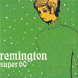 Remington Super 60 - Christmas in May Mp3