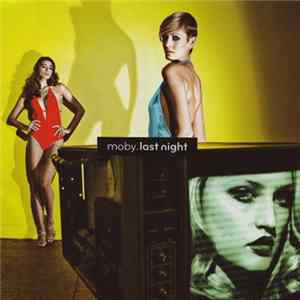 Moby - Last Night Mp3