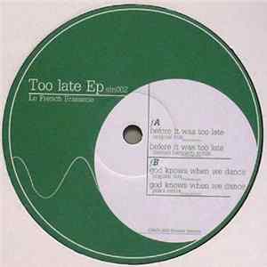 Le French Brasserie - Too Late EP Mp3