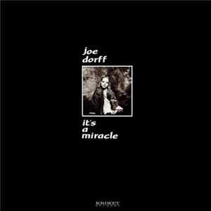 Joe Dorff - It's A Miracle Mp3