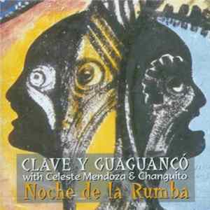 Clave Y Guaguancó With Celeste Mendoza & Changuito - Noche De La Rumba Mp3