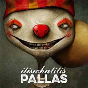 Pallas - Itiswhatitis Mp3