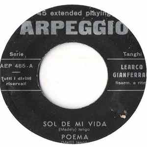 Learco Gianferrari - Sol De Mi Vida / Poema / Adios Muchachos / Por Ti Mi Bien Mp3