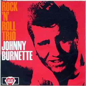 Johnny Burnette - Rock 'N Roll Trio Mp3