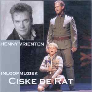 Henny Vrienten - Inloopmuziek Ciske De Rat Mp3
