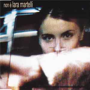 Lara Martelli - Non È Mp3