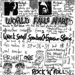 Wreck Small Speakers On Expensive Stereos - World Falls Apart Mp3