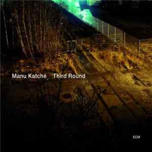 Manu Katché - Third Round Mp3