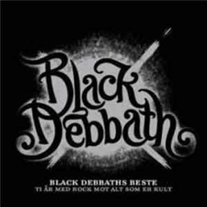 Black Debbath - Black Debbaths Beste - 10 År Med Rock Mot Alt Som Er Kult Mp3