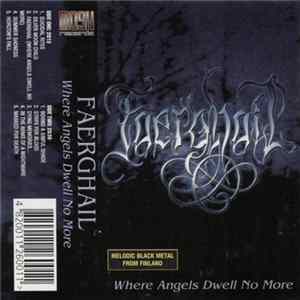 Faerghail - Where Angels Dwell No More Mp3