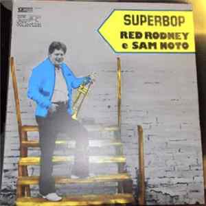 Red Rodney E Sam Noto - Superbop Mp3