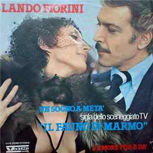 Lando Fiorini - Un Sogno A Metà / L'Amore Pija E D Mp3