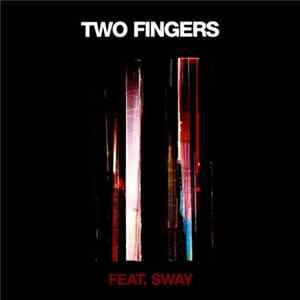 Two Fingers Feat. Sway - Two Fingers Mp3