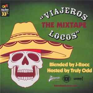 J-Rocc - Viajeros Locos - The Mixtape Mp3