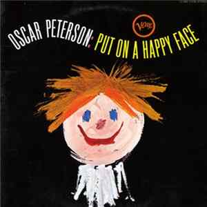 Oscar Peterson - Put On A Happy Face Mp3