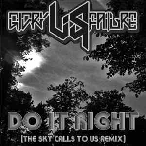 Glory Versus Failure - Do It Right (The Sky Calls To Us Remix) Mp3