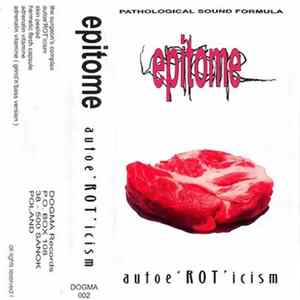 Epitome - Autoe'ROT'icism Mp3