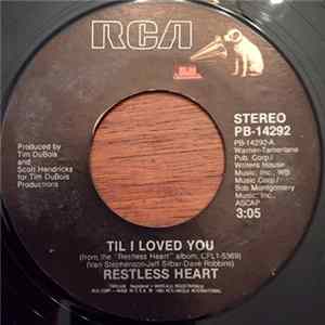 Restless Heart - Til I Loved You Mp3