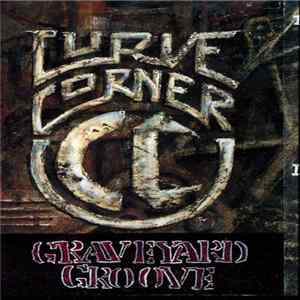 Curve Corner - Graveyard Groove Mp3