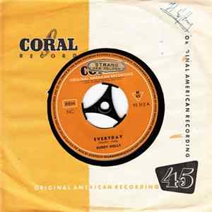 Buddy Holly And The Crickets - Everyday / Love's Made A Fool Of You Mp3