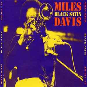 Miles Davis - Black Satin Mp3