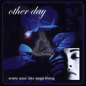 Other Day - Erato Azur. Des Auge Klang Mp3